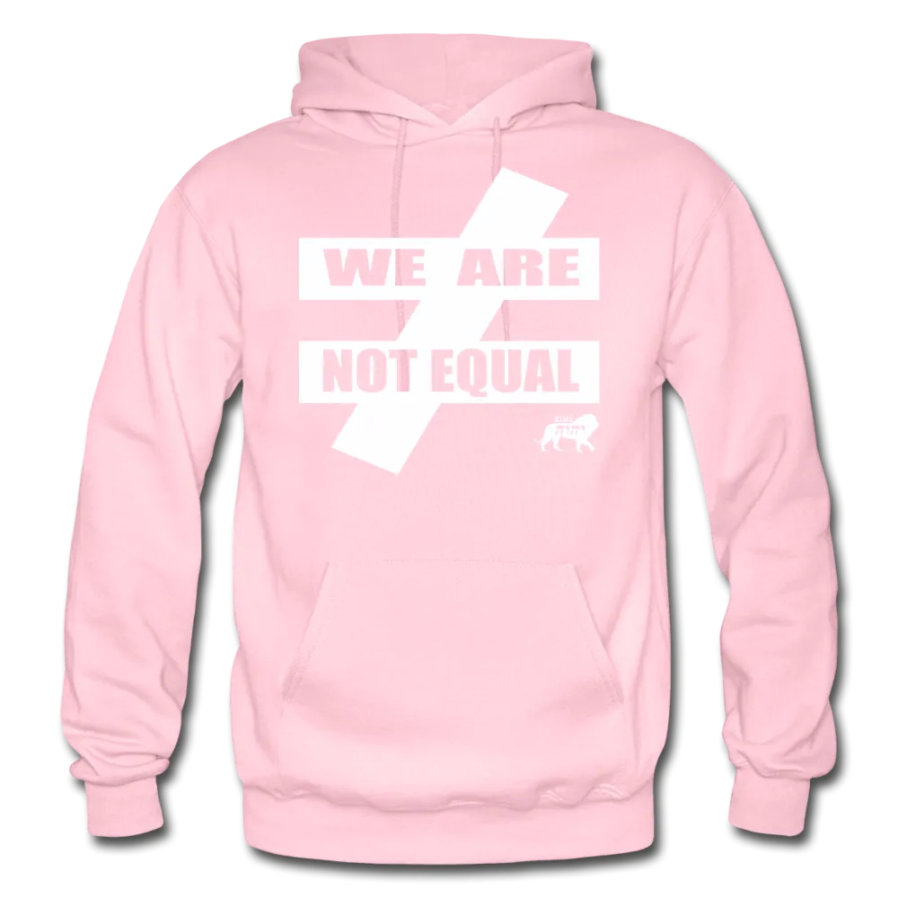 King YAHWEH We Are Not Equal Heavy Blend Adult Hoodie